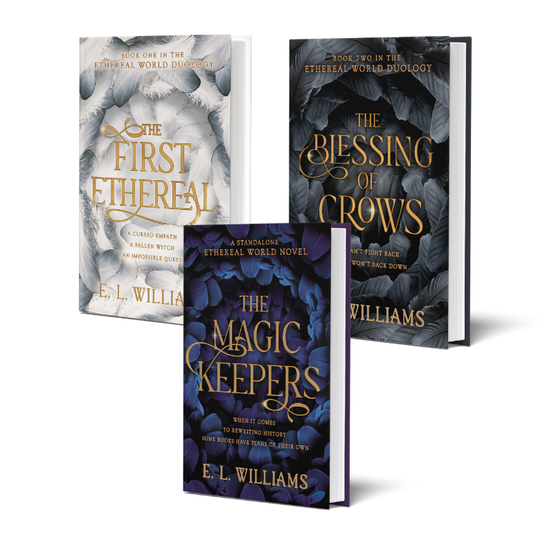 Three books titled 'The First Ethereal', 'The Blessing of Crows', and 'The Magic Keepers' by E.L. Williams